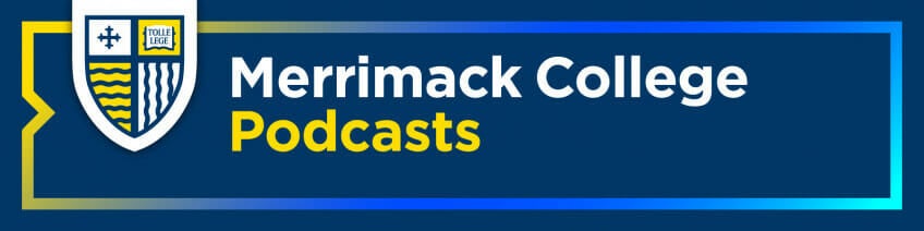 Merrimack College Podcasts